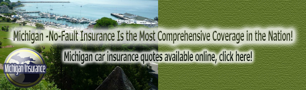 Michigan auto Insurance, Michigan home Insurance